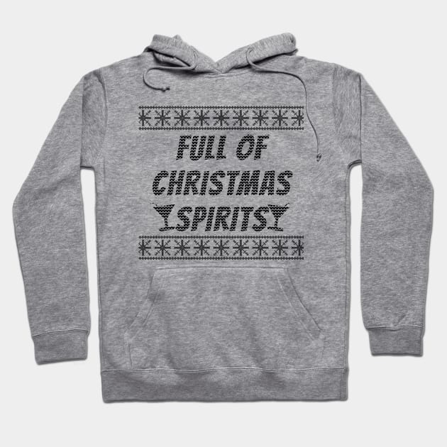 Full Of Christmas Spirits Hoodie by LunaMay